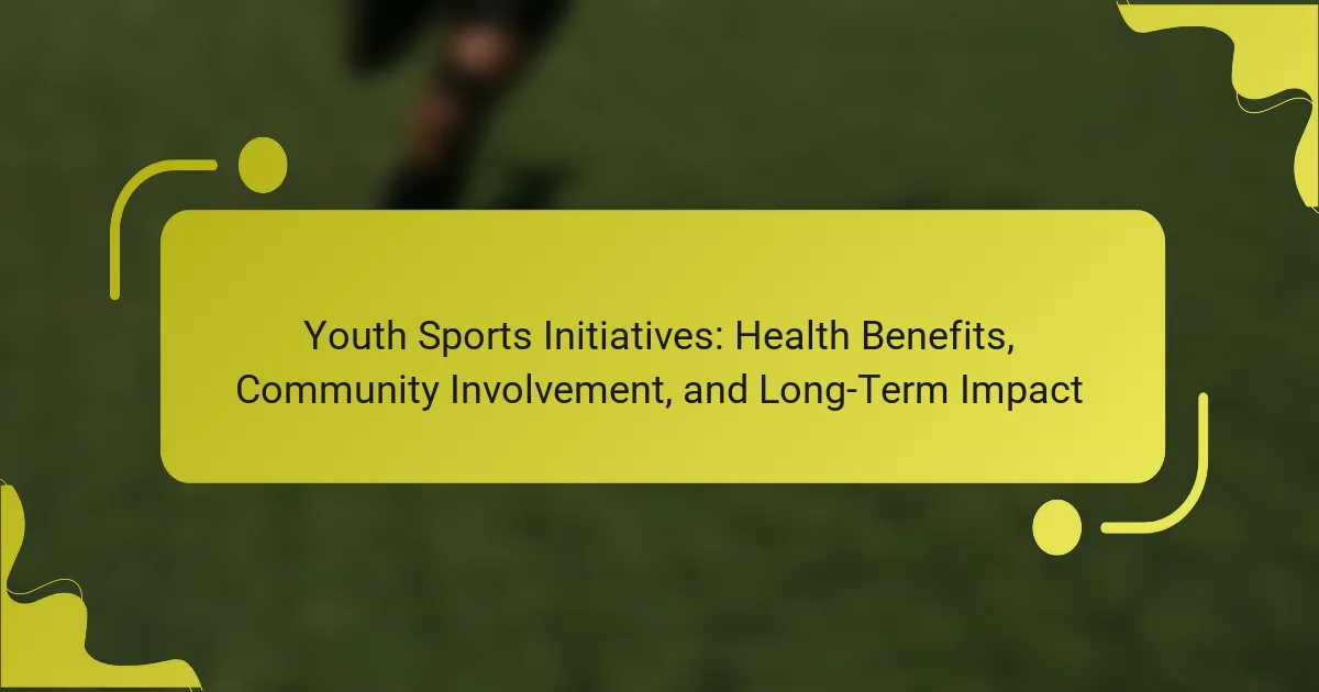 Youth Sports Initiatives: Health Benefits & Community Impact Explained