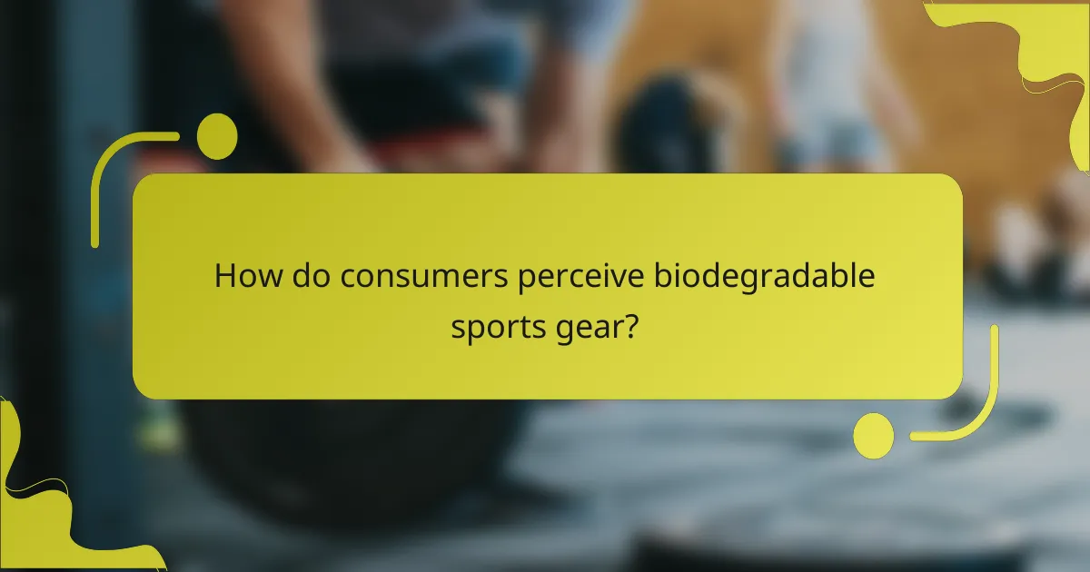 How do consumers perceive biodegradable sports gear?