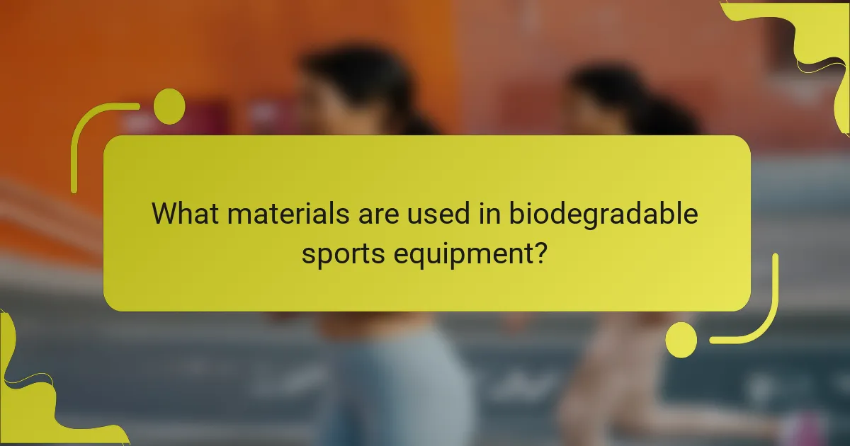 What materials are used in biodegradable sports equipment?