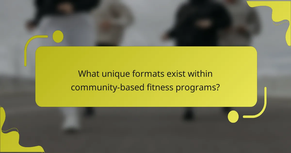 What unique formats exist within community-based fitness programs?